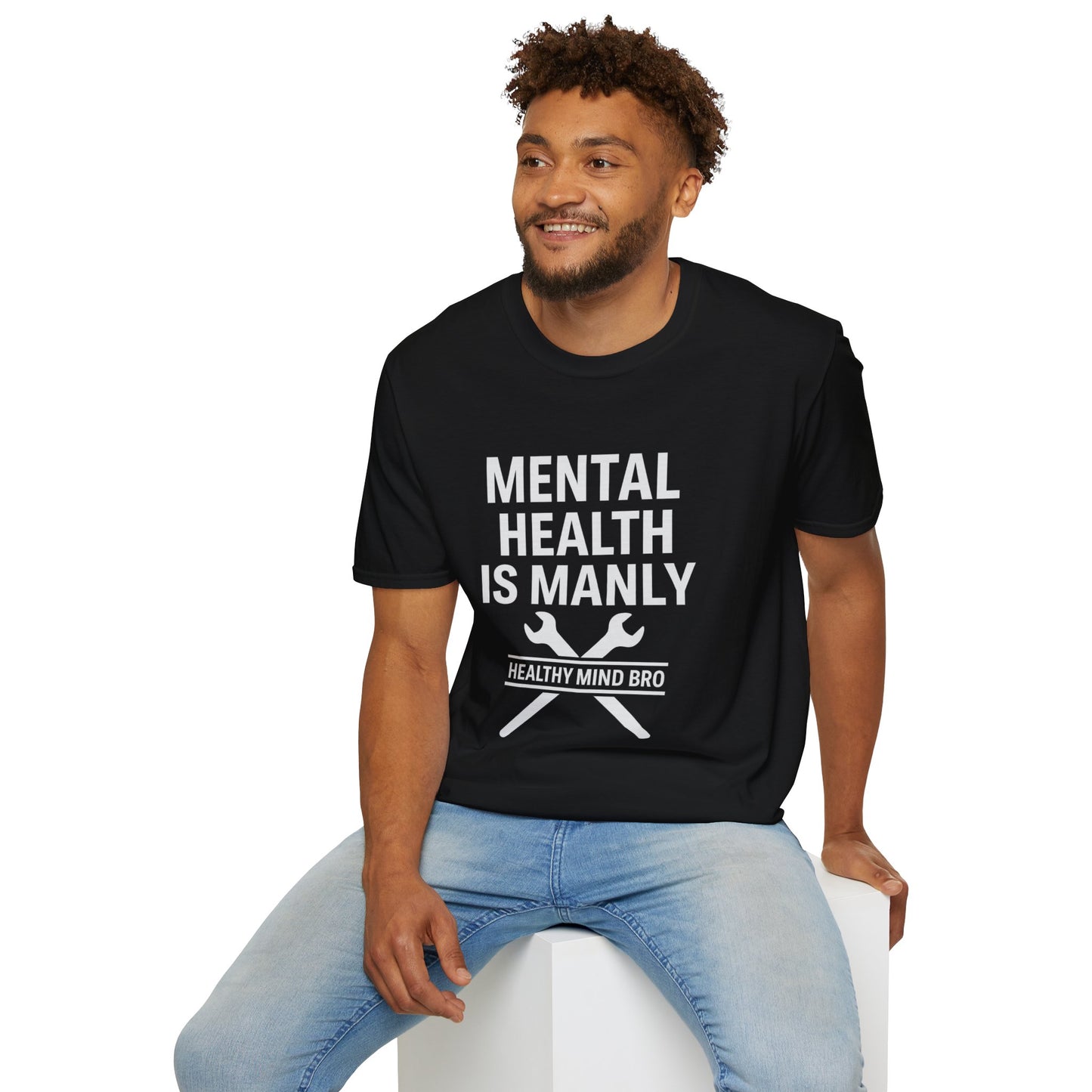 Mental Health Is Manly – Healthy Mind Bro Tee