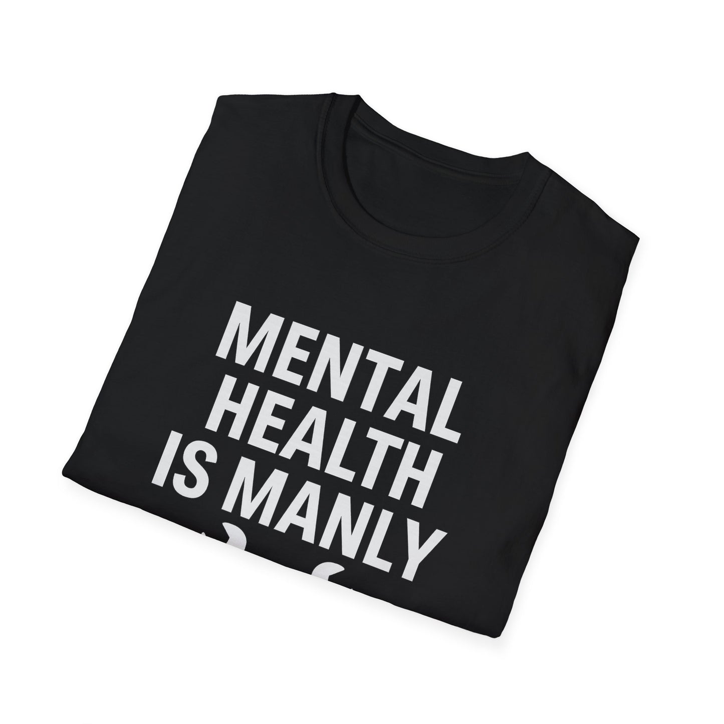 Mental Health Is Manly – Healthy Mind Bro Tee