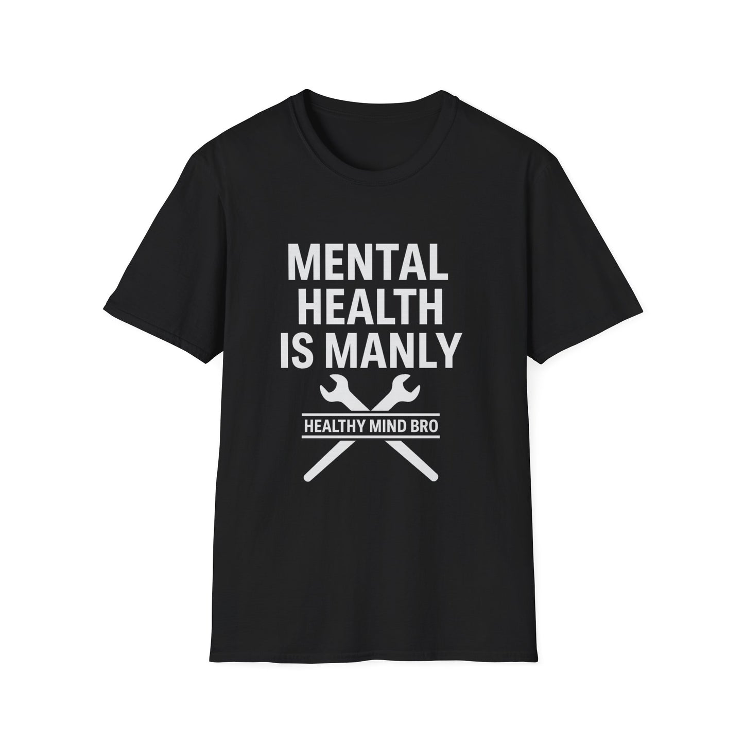 Mental Health Is Manly – Healthy Mind Bro Tee